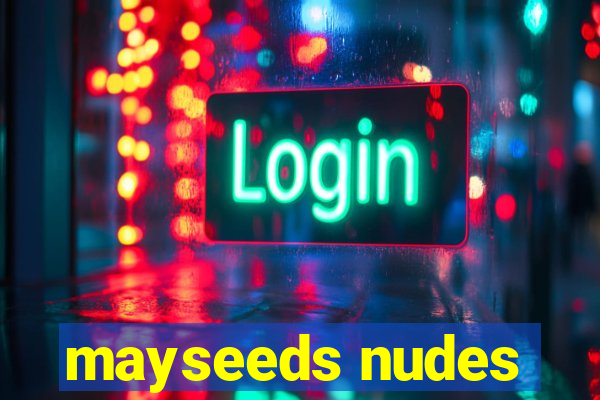 mayseeds nudes